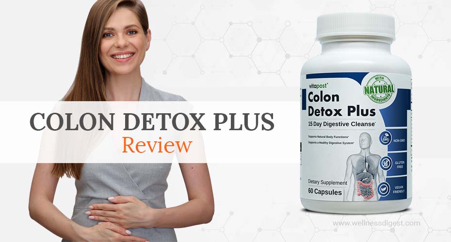 Vitapost Colon Detox Plus Reviews: Start Detoxification Now