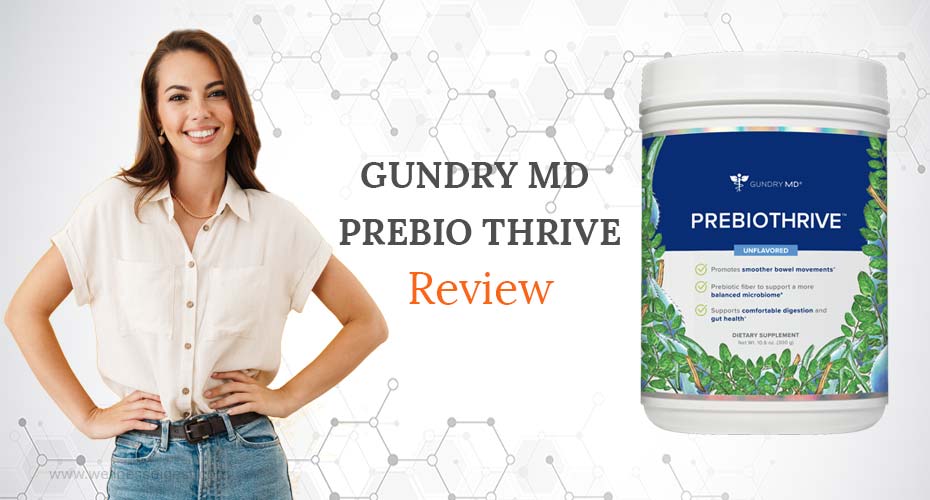 Gundry MD Prebio Thrive - Does It Support Digestive Health?