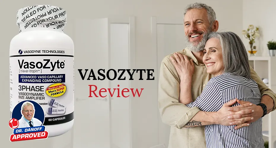 VasoZyte Review Natural Male Enhancement Solution